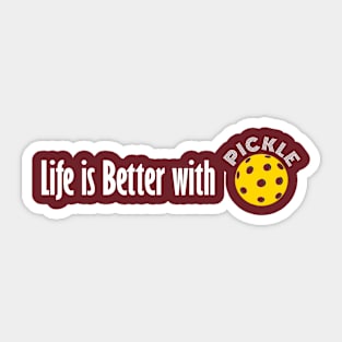 Life is Better with Pickleball Sticker